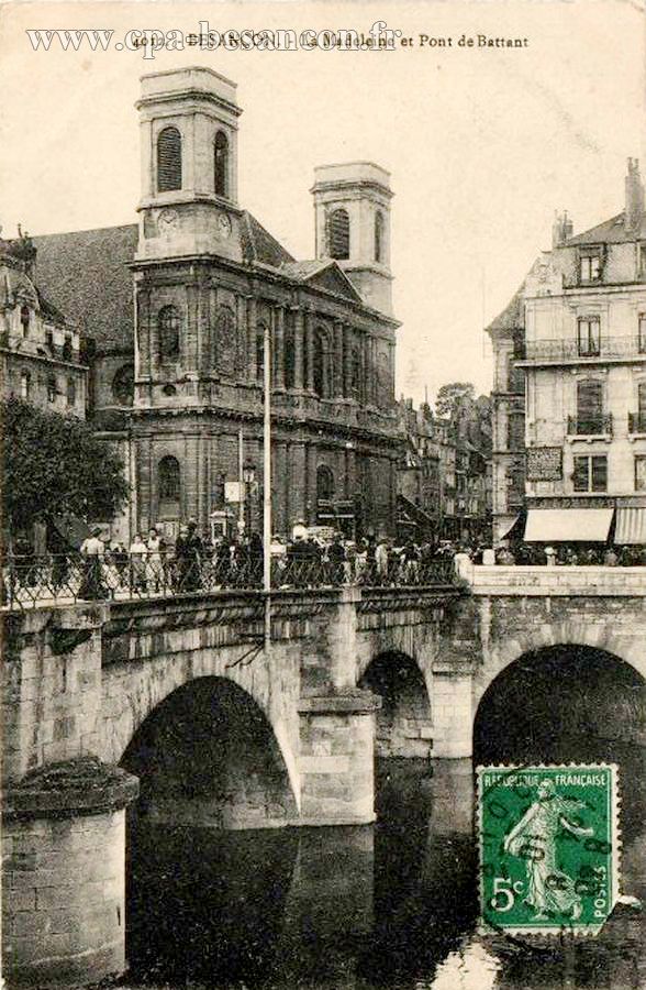 4012. - BESANÇON. - La Madeleine et Pont de Battant